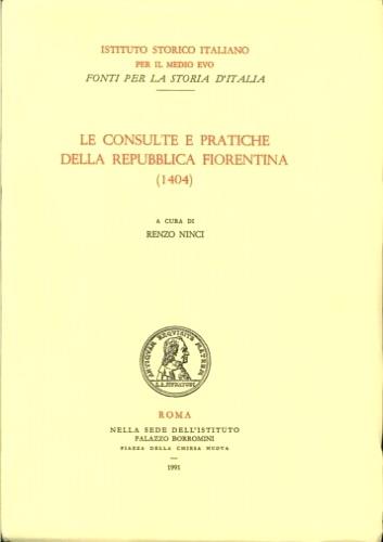 Le Consulte e Pratiche della Repubblica Fiorentina ( 1404 ) - copertina