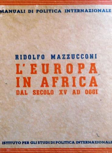 L' Europa in Africa dal secolo XV ad oggi - Ridolfo Mazzucconi - copertina