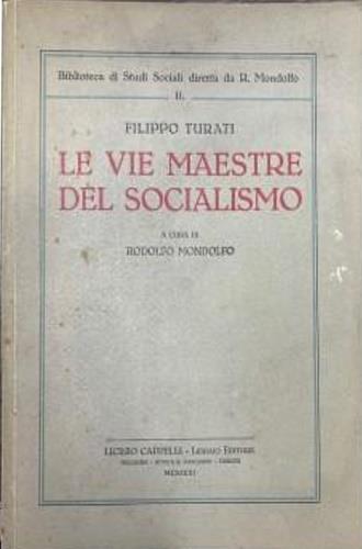 Le vie maestre del socialismo - Filippo Turati - copertina