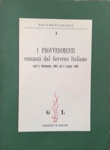 I provvedimenti emanati dal Governo italiano dal' 8 Settembre 1943 all'8 Luglio 1944 - Carlo Invernizzi - copertina
