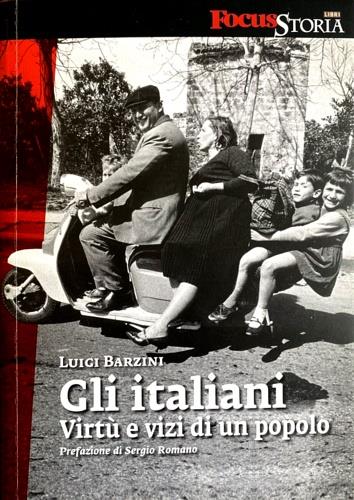 Gli Italiani. Virtù e vizi di un popolo - Luigi Barzini - copertina