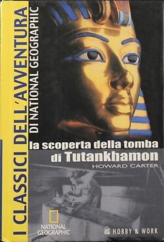 scoperta della tomba di Tutankhamon - Howard Carter - copertina