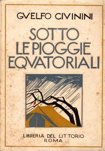 Sotto le pioggie equatoriali - Guelfo Civinini - copertina