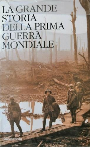 grande storia della prima guerra mondiale - Martin Gilbert - copertina