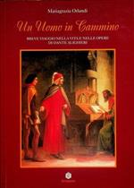 Un uomo in cammino. Breve viaggio nella vita e nelle opere di Dante Alighieri