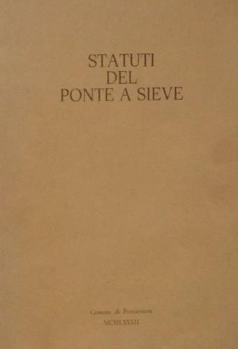 Statuti del Ponte a Sieve. - Statuta Ligarum Ghiaceti Mon - copertina