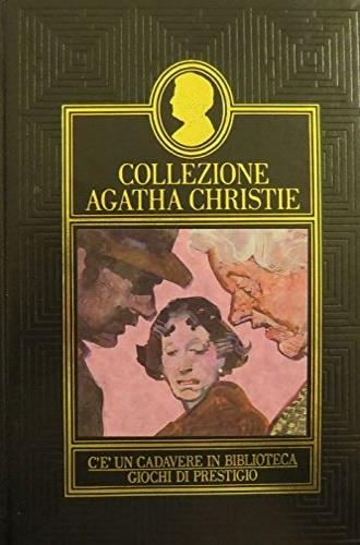 C'è un cadavere in biblioteca. Giochi di prestigio - Agatha Christie - copertina