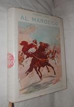 Al Marocco. Viaggi