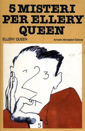 5 misteri per Ellery Queen. Contiene:--Sorpresa a mezzog - Ellery Queen - copertina