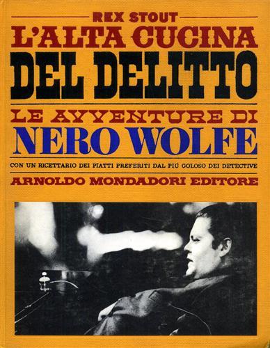 L' alta cucina del delitto Le avventure di Nero Wolfe - Rex Stout - copertina