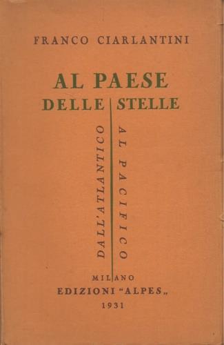 Al paese delle stelle. Dall'Atlantico al Pacifico - copertina