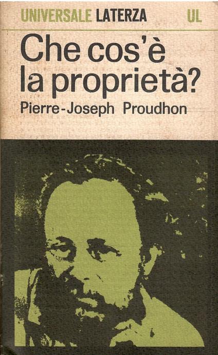 Che Cos'è La Proprietà? O Ricerche Sul Principio Del Diritto E Del Governo - Pierre-Joseph Proudhon - copertina