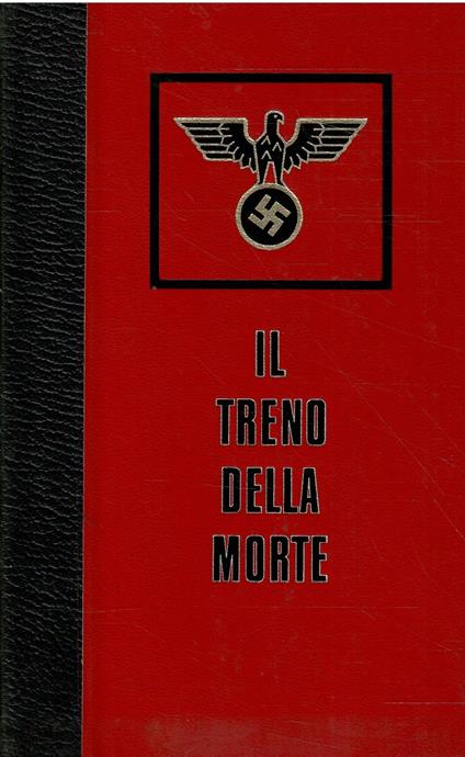 Il Treno Della Morte - Christian Bernadac - copertina