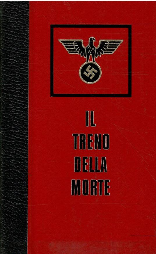 Il Treno Della Morte - Christian Bernadac - copertina