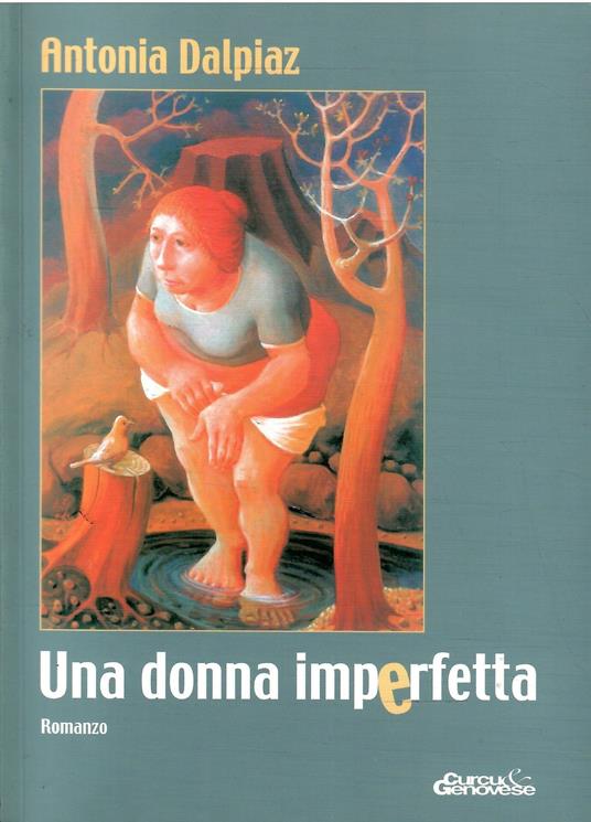 Una Donna Imperfetta - Antonia Dalpiaz - copertina