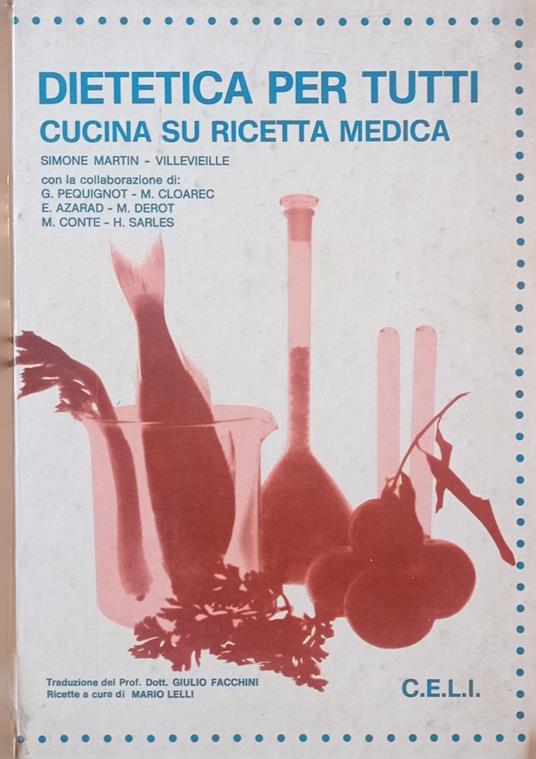 Dietetica per tutti. Cucina su ricetta medica - copertina