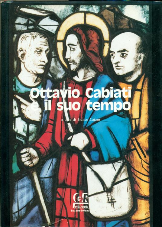Ottavio Cabiati e il suo tempo - Franco Cajani - copertina