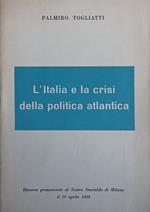 L' Italia e la crisi della politica atlantica