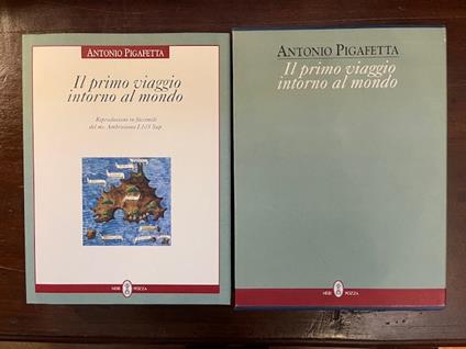 Il primo viaggio intorno al mondo, con il Trattato della sfera. Edizione a cura di Mario Pozzi - Il primo viaggio intorno al mondo. Riproduzione in facsimile del ms. Ambrosiano L103 Sup - Filippo Pigafetta - copertina