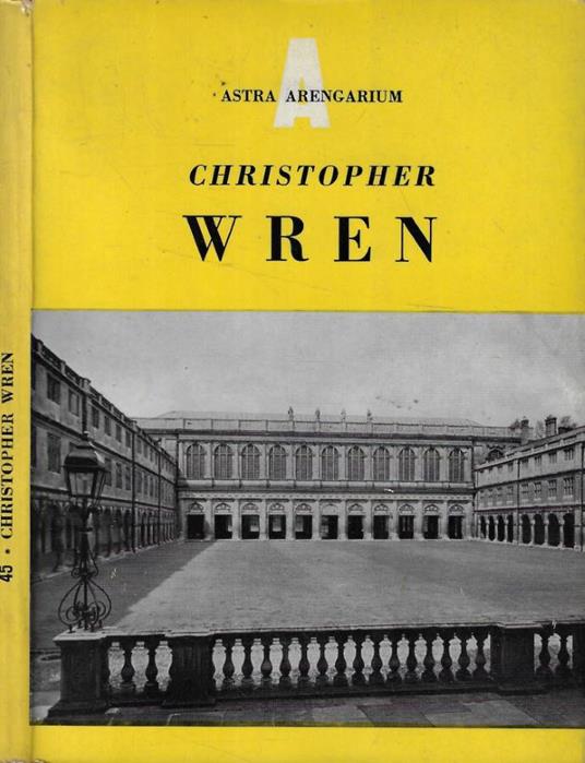 Christhoper Wren 1632-1723 - Nikolaus Pevsner - copertina