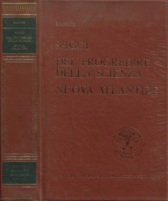 Saggi - Del progredire della scienza - Nuova Atlantide - Francis Bacon - copertina