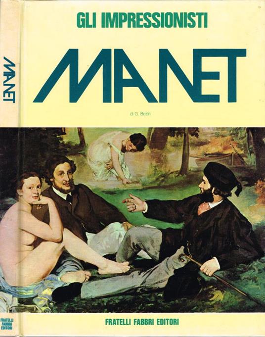 Edouard Manet - Germain Bazin - copertina