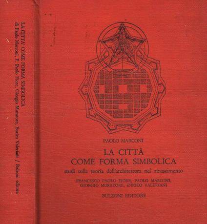 La città come forma simbolica - Paolo Marconi - copertina