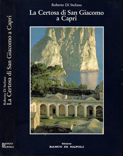 La Certosa di San Giacomo a Capri - Roberto Di Stefano - copertina