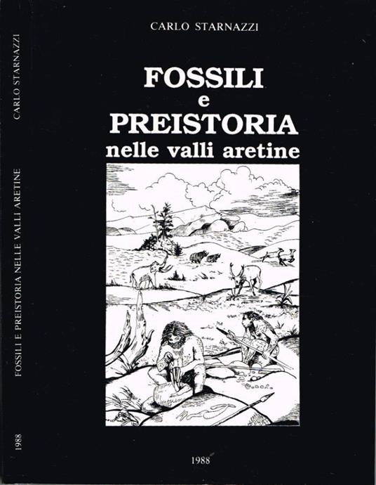 Fossili e Preistoria - Carlo Starnazzi - copertina