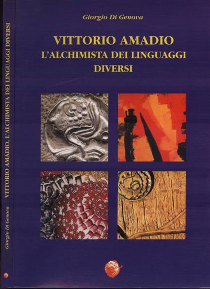 Vittorio Amadio, l' alchimista dei linguaggi diversi - Giorgio Di Genova - copertina