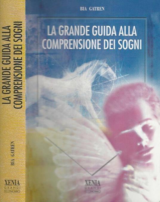 La grande guida alla comprensione dei sogni - Bia Gatren - copertina