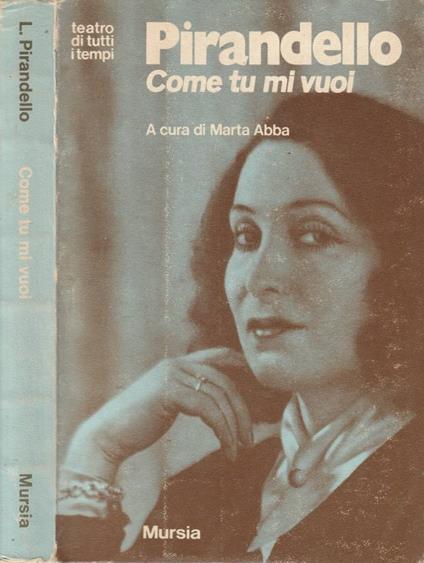 Come tu mi vuoi - Luigi Pirandello - copertina
