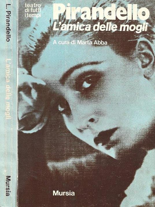 L' amica delle mogli - Luigi Pirandello - copertina