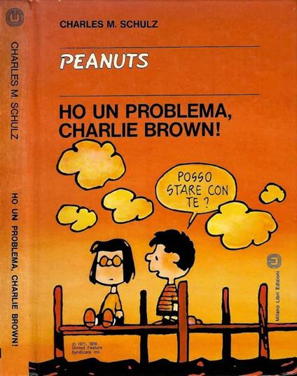 Ho un problema, Charlie Brown! - Charles M. Schulz - copertina