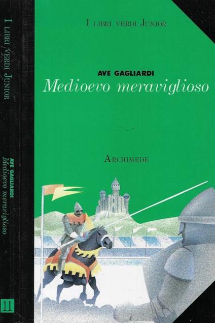 Medioevo meraviglioso - Ave Gagliardi - copertina