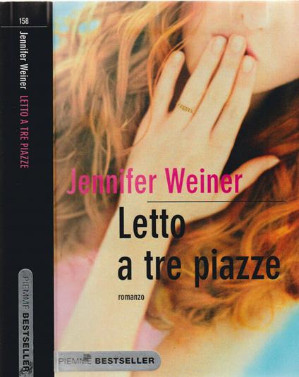 Letto a tre piazze - Jennifer Weiner - copertina