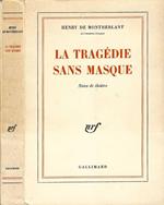 La tragédie sans masque