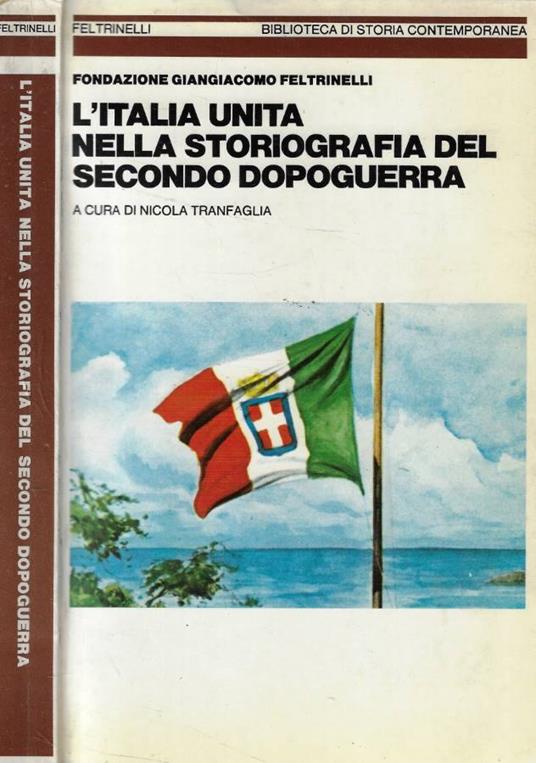 L' Italia unita nella storiografia del secondo dopoguerra - Nicola Tranfaglia - copertina