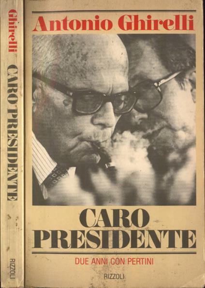 Caro Presidente - Antonio Ghirelli - copertina