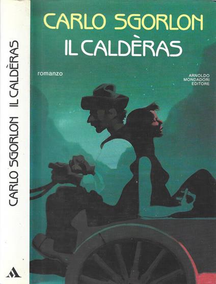 Il Caldèras - Carlo Sgorlon - copertina