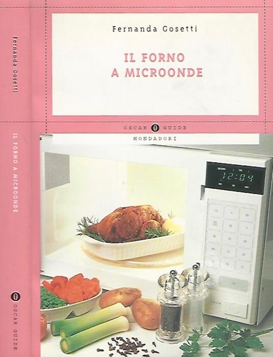 Il forno a microonde - Fernanda Gosetti - copertina