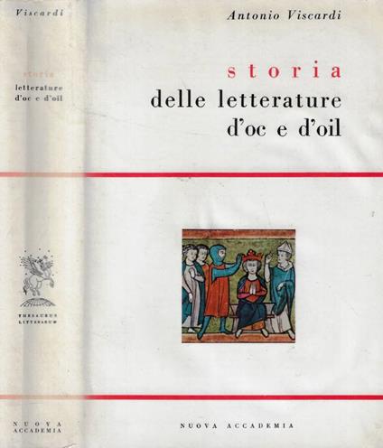 Storia delle letterature d'oc e d'oil - Antonio Viscardi - copertina