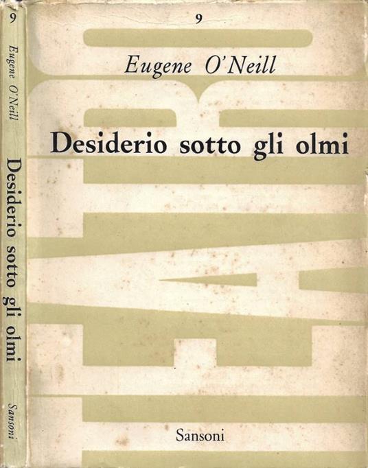 Desiderio sotto gli olmi - Eugene O'Neill - copertina