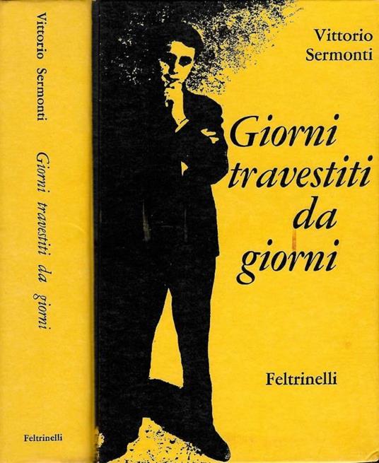 Giorni travestiti da giorni - Vittorio Sermonti - copertina