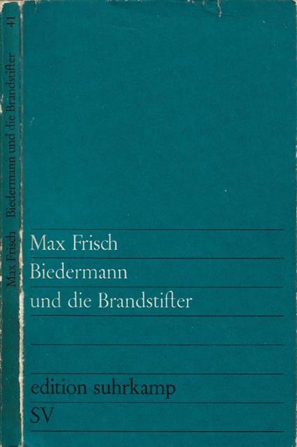 Biedermann und die Brandstifter. Ein Lehrstuck ohne Lehre - Max Frisch - copertina