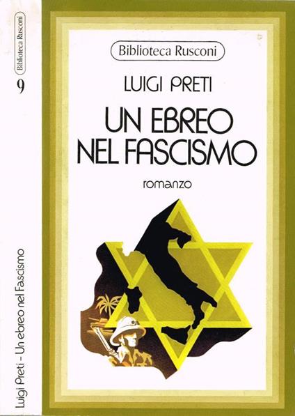 Un ebreo nel fascismo - Luigi Preti - copertina