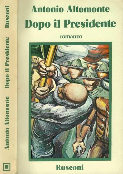 Dopo il Presidente - Antonio Altomonte - copertina