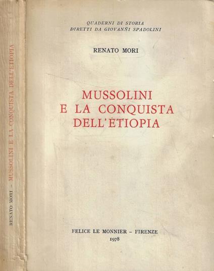 Mussolini e la conquista dell'Etiopia - Renato Mori - copertina