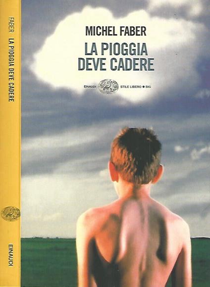 La pioggia deve cadere - Michel Faber - copertina