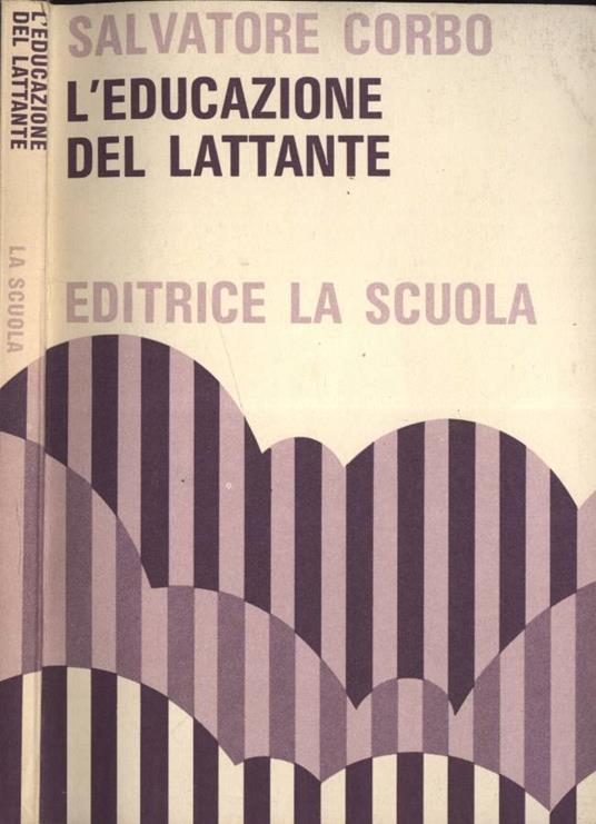 L' educazione del lattante - Salvatore Corbo - copertina